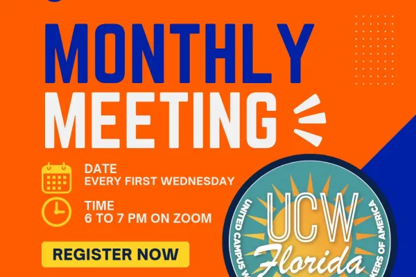 UCW UF flyer for General Member monthly meetings the first Wednesday of every month.